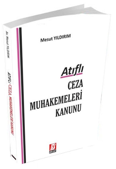 Atfl Ceza Muhakemeleri Kanunu Mesut Yldrm Bilge Yaynevi