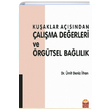 Kuaklar Asndan alma Deerleri ve rgtsel Ballk Nobel Bilimsel Eserler