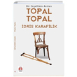 Topal Topal Bir Engellinin Anıları İdris Karafilik Yükseliş Yayınları