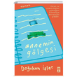 Annemin Glgesi Doukan ler Gen Tima