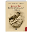 ocuklar in Fotoraflarla Nutuk Mustafa Kemal Atatrk Dorlion Yaynevi