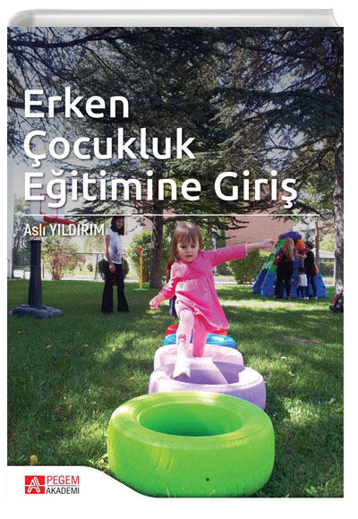 Erken ocukluk Eitimine Giri Pegem Yaynlar