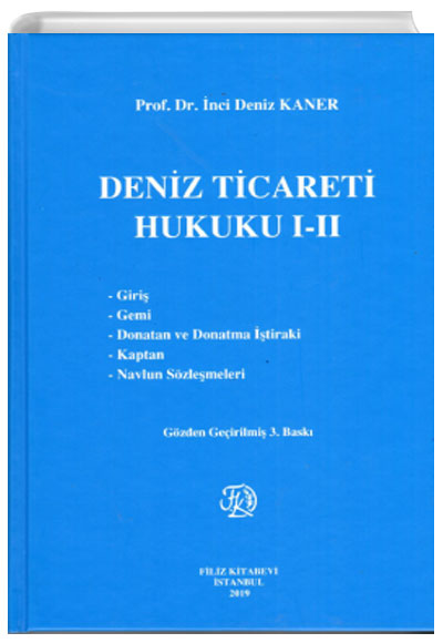 Deniz Ticareti Hukuku I-II nci Deniz Kaner Filiz Kitabevi