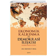 Ekonomik Kalknma ve Demokrasi likisi Mehmet Mu aret Yaynlar