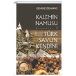 Trk Savun Kendini Kalemin Namusu Makaleler 1 Cengiz zaknc Otopsi Yaynlar