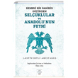 Ermeni Bir Rahibin Gznden Seluklular ve Anadolunun Fethi Post Yayn