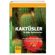 Kaktsler ve Dier Sukulentler Matthias Uhlig Nail Kitabevi Yaynlar
