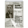 Toplumsal Snflar Trkiye Devrimi ve Sosyalizm efik Hsn Yordam Kitap