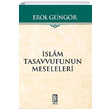 slam Tasavvufunun Meseleleri Erol Gngr Yer Su Yaynlar