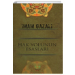 Hak Yolunun Esaslar mam Gazali Yeryz Yaynclk