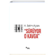 Sryor O Kavga H. Selim Aan Sel Yaynclk