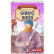 Oru Reis Kahraman Trk Denizcileri smail Bilgin Tima ocuk
