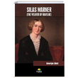 Silas Marner George Eliot Tropikal Kitap
