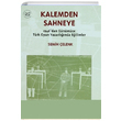 Kalemden Sahneye 3. Cilt 1946 dan Gnmze Trk Oyun Yazarlnda Eilimler Semih elenk YGS Yaynlar