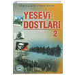 Yesevi Dostlar 2 Erdoan Aslyce Yesevi Yaynclk