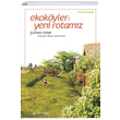 Ekokyler Yeni Rotamz Julian Rose Yeni nsan Yaynlar