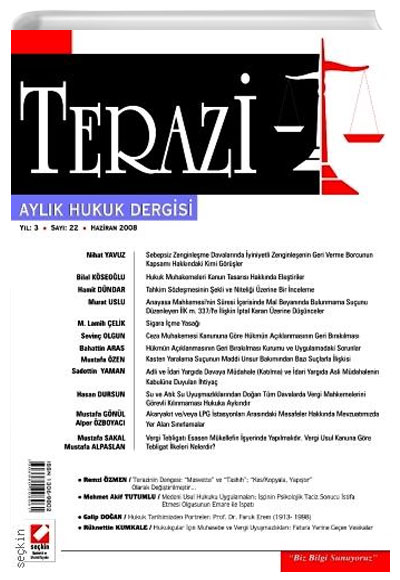Terazi Aylk Hukuk Dergisi Say:22 Haziran 2008 Nazif Kaak Sekin Yaynevi