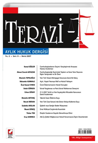Terazi Aylk Hukuk Dergisi Say:9 Mays 2007 Nazif Kaak Sekin Yaynevi