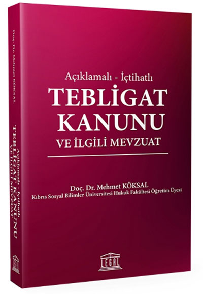 Tebligat Kanunu ve lgili Mevzuat Mehmet Kksal Legal Yaynclk