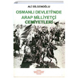 Osmanl Devletinde Arap Milliyeti Cemiyetleri Ali Bilgenolu Yeniden Anadolu ve Rumeli Mdafaai Hukuk Yaynlar