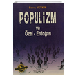 Poplizm ve zal Erdoan Bar Yetkin Yeniden Anadolu ve Rumeli Mdafaai Hukuk Yaynlar