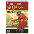 Ben Sana yi Gelirim Esme Kati Gl Yaynclk