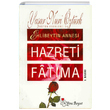 Ehlibeytin Annesi Hazreti Fatma Yaar Nuri ztrk Yeni Boyut Yaynlar