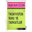 Tasavvufun Ruhu ve Tarikatlar Yaar Nuri ztrk Yeni Boyut Yaynlar