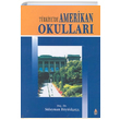 Trkiyede Amerikan Okullar Sleyman Bykkarc Yelken Basm Yayn