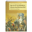 Ouz Han lk Trk Hkmdar ve Hakanlar Nasl Mslman Oldu Zekeriya Kitap Yedi Kubbe Yaynlar