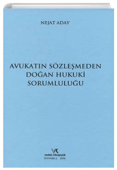 Avukatn Szlemeden Doan Hukuki Sorumluluu Nejat Aday Vedat Kitaplk