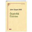 zgrlk zerine John Stuart Mill Tutku Yaynevi