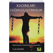 Kadnlar Deersizletirenler Nail Demir Zinde Yaynclk