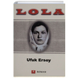 Lola Ufuk Ersoy Zinde Yaynclk