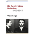 Bir Devrimcinin Hatralar (1905 1945) Victor Serge Yazn Yaynclk