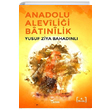 Anadolu Alevilii Batnilik Yusuf Ziya Bahadnl Yazlama Yaynevi