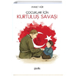 Çocuklar İçin Kurtuluş Savaşı Ahmet Hür Puslu Yayıncılık