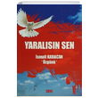 Yaralsn Sen smail Karacan