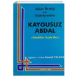 Alaiye Beylii ve Glefendeki Kaygusuz Abdal smail Yldz