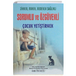 Zihnen Ruhen Bedenen Salkl Sorumlu ve zgvenli ocuk Yetitirmek Sait zdemir