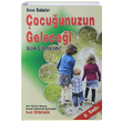 Anne Babalar ocuunuzun Gelecei Sizin Ellerinizde Sait zdemir