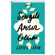 Sevgili Arsz lm Ciltli Latife Tekin Can Yaynlar