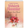Saadet Devrinde Mbarek Hanmlar Mustafa Necati Bursal Yasin Yaynevi