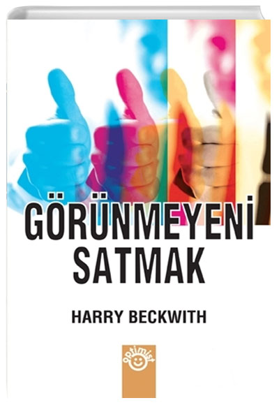 Grnmeyeni Satmak Harry Beckwith Optimist Yaynevi