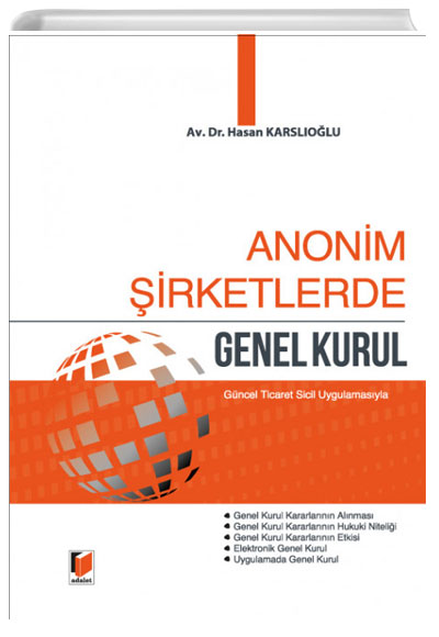 Anonim irketlerde Genel Kurul Hasan Karslolu Adalet Yaynevi