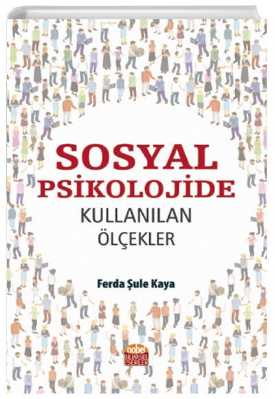 Sosyal Psikolojide Kullanlan lekler Ferda ule Kaya Nobel Bilimsel Eserler