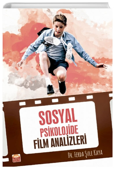 Sosyal Psikolojide Film Analizleri Ferda ule Kaya Nobel Bilimsel Eserler