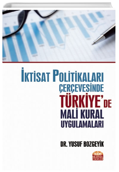 ktisat Politikalar erevesinde Trkiyede Mali Kural Uygulamalar Yusuf Bozgeyik Nobel Bilimsel Eserler