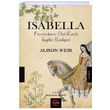 Isabella Alison Weir Cmle Yaynlar