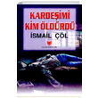 Kardeimi Kim ldrd smail l Yaln Yaynlar